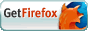 Get FireFox!